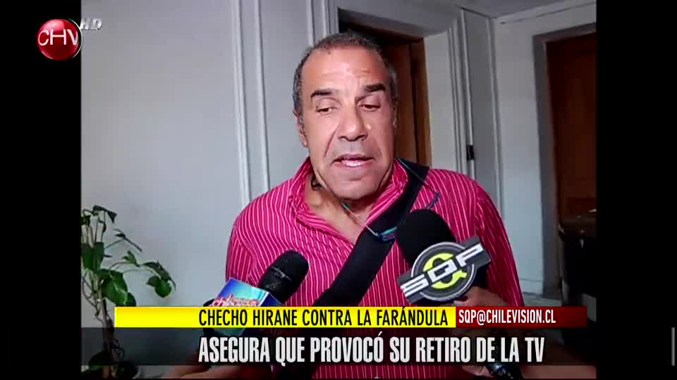 Checho Hirane contra la farándula y asegura que provocó su retiro de la TV