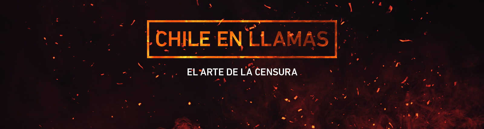 Chile en Llamas / Big Hero