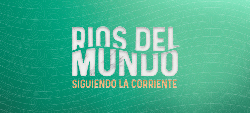 Ríos del Mundo / Big Hero