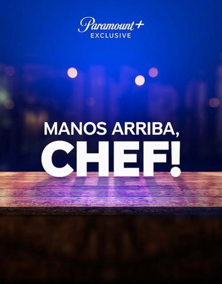  Programa - Paramount - Manos Arriba Chef