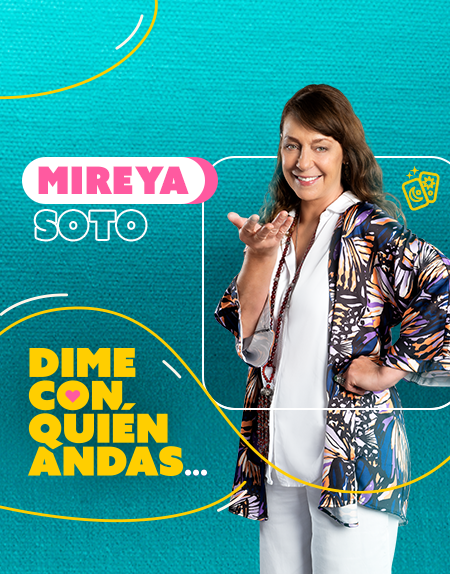 Personaje | Mireya | Dime con quién andas