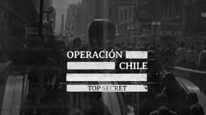 Chilevisión estrena “Operación Chile”: El documental que revela los secretos de EE.UU. en el Golpe de Estado en Chile