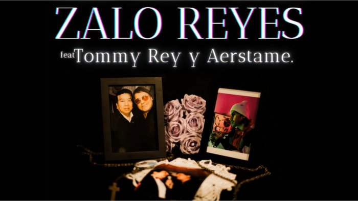 Lanzan segunda canción póstuma de Zalo Reyes: Colaboró junto a Tommy Rey y Aerstame