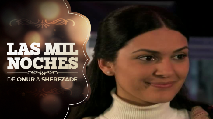 Capítulo 7 | Revisa el adelanto de Las Mil Noches de Onur & Sherezade