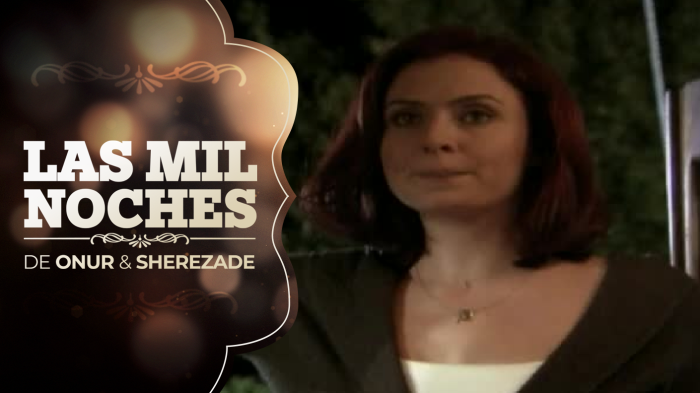 Las Mil Noches de Onur & Sherezade | Capítulo 50