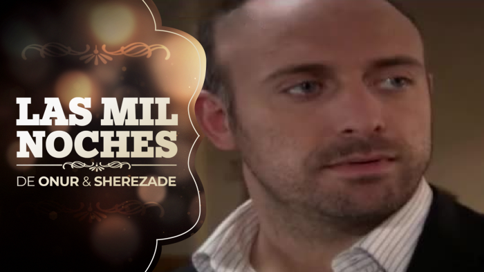 Las Mil Noches de Onur & Sherezade | Capítulo 51