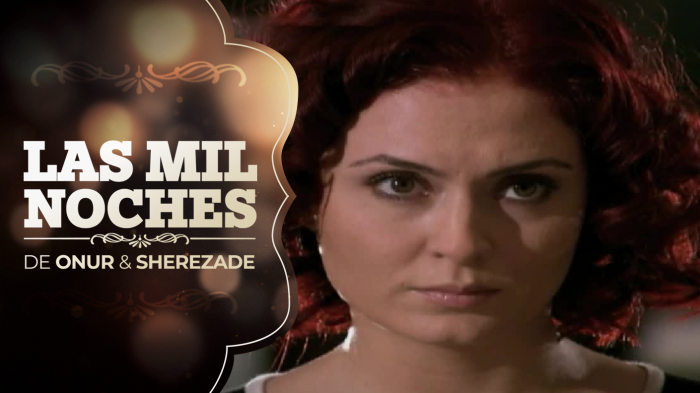 Las Mil Noches de Onur & Sherezade | Capítulo 58