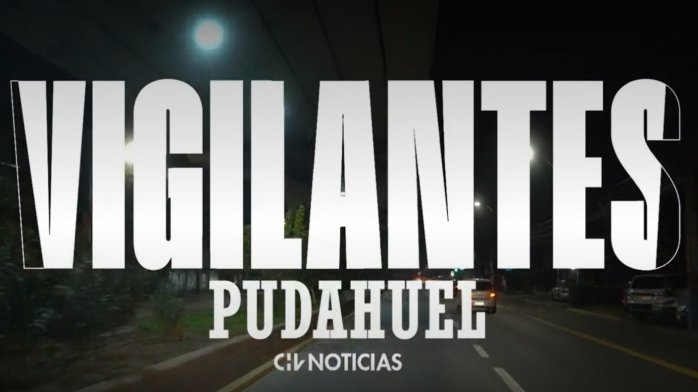Vigilantes | Así es la ardua labor de la seguridad municipal de Pudahuel