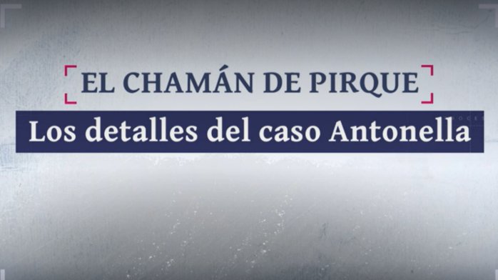 Caso Chamán de Pirque: La verdadera historia de César 