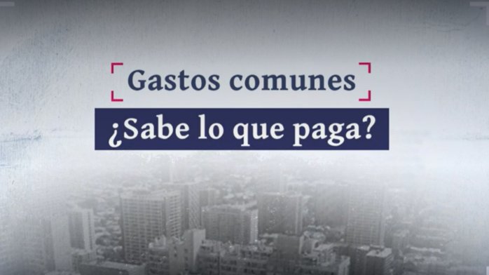 Cobro irregular en gastos comunes: Acusan poca transparencia de administraciones