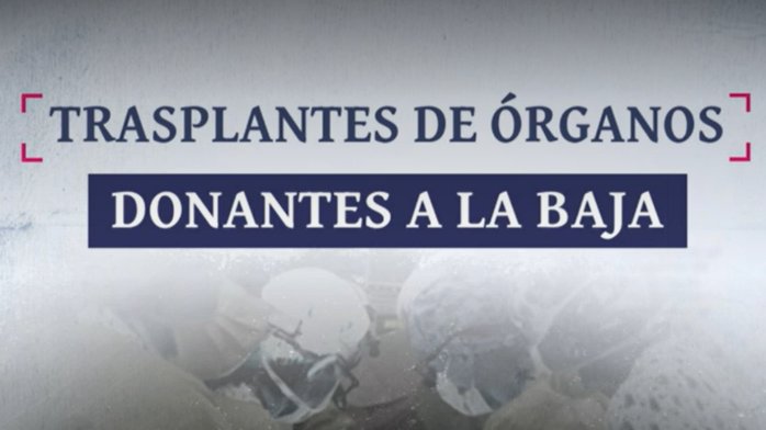 Trasplantes de órganos: Alerta por drástica caída de donantes
