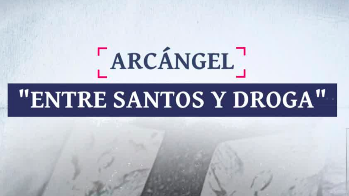 Operación Arcángel: Entre devoción religiosa y drogas