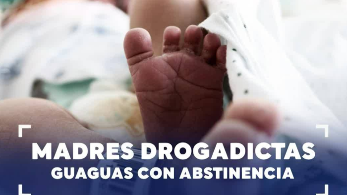 Guaguas con abstinencia: Bebés afectados por drogadicción de las madres
