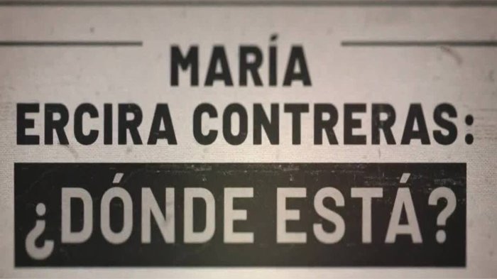 Un año sin pistas de María Ercira: Nuevas declaraciones de la familia reactivan enigmática desaparición