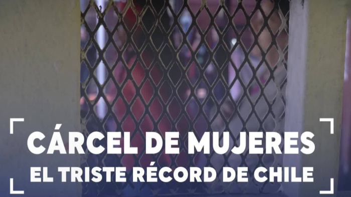 Expertos advierten efectos devastadores: Chile ostenta triste récord de mujeres encarceladas