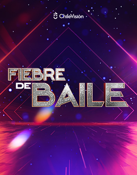 Programa - Chilevisión - Fiebre de Baile