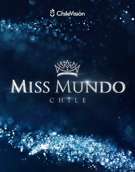 Programa - Chilevisión - Miss Mundo Chile