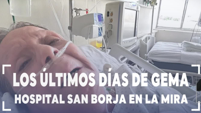 Los últimos días de Gema: Ingresó por cirugía de cadera y terminó falleciendo en el Hospital San Borja
