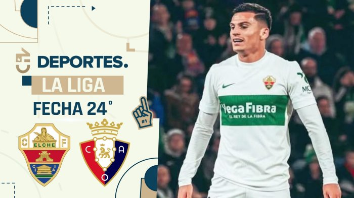 Elche vs Osasuna: Dónde ver EN VIVO y ONLINE partido de Lucas Cepeda en España