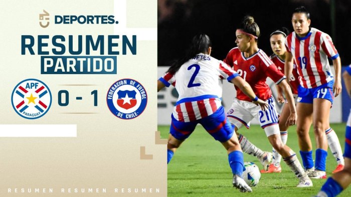 Paraguay vs Chile | Goles, resumen y compacto del amistoso de La Roja Femenina